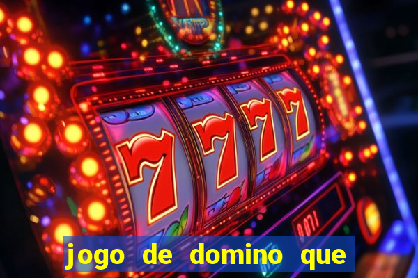 jogo de domino que ganha dinheiro